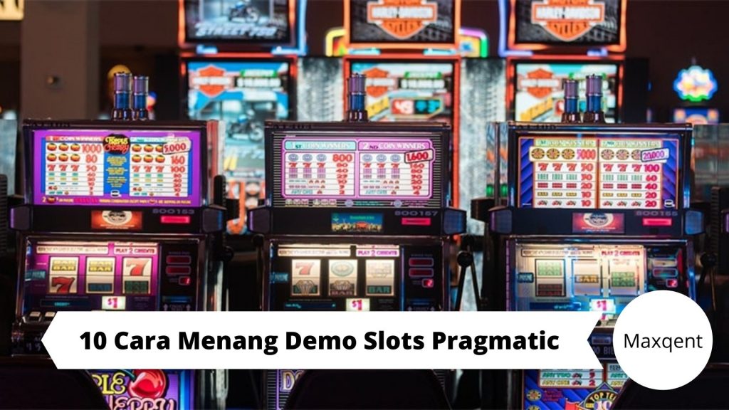 10 Cara Menang Demo Slots Pragmatic