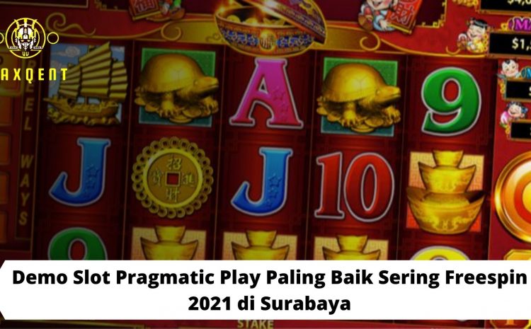  Demo Slot Pragmatic Play Paling Baik Sering Freespin 2021 di Surabaya