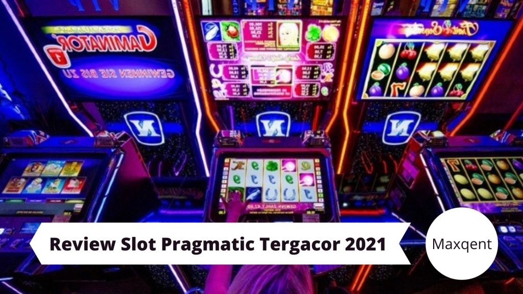 Review Slot Pragmatic Tergacor 2021